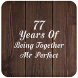 77th Anniversary 77 Years Of Being Mr Perfect - Drink Coaster D