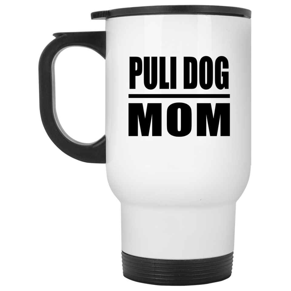 Puli Dog Mom - White Travel Mug