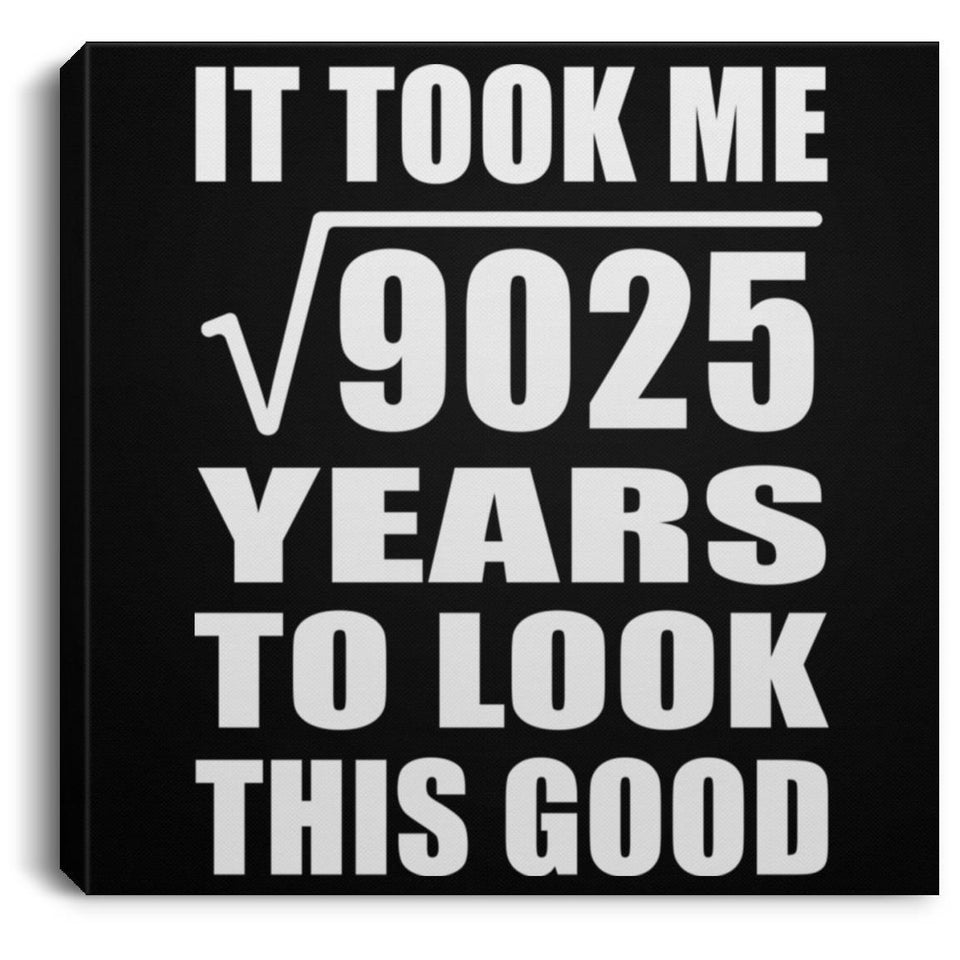 95th Birthday Took Square Root of 9025 Years To Look Good - Canvas Square