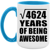 68th Birthday Square Root of 4624 Years of Being Awesome - 15oz Accent Mug Blue