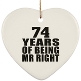 74th Anniversary 74 Years Of Being Mr Right - Heart Ornament