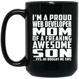 Proud Web Developer Mom Of Awesome Son - 15 Oz Coffee Mug Black