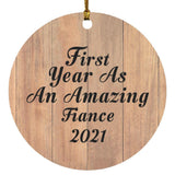First Year As An Amazing Fiance 2021 - Circle Ornament C