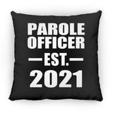 Parole Officer Established EST. 2021 - Throw Pillow Black