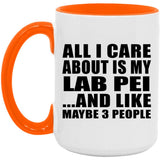 All I Care About Is My Lab Pei - 15oz Accent Mug Orange