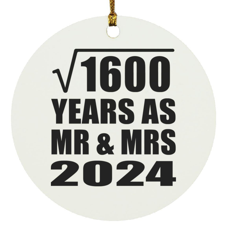 40th Anniversary Square Root of 1600 Years As Mr & Mrs 2024 - Circle Ornament