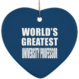 World's Greatest University Professor - Heart Ornament