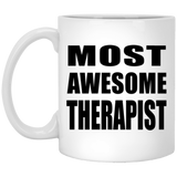 Most Awesome Therapist - 11 Oz Coffee Mug