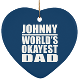 Johnny World's Okayest Dad - Heart Ornament