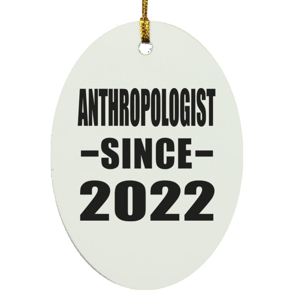 Anthropologist Since 2022 - Oval Ornament