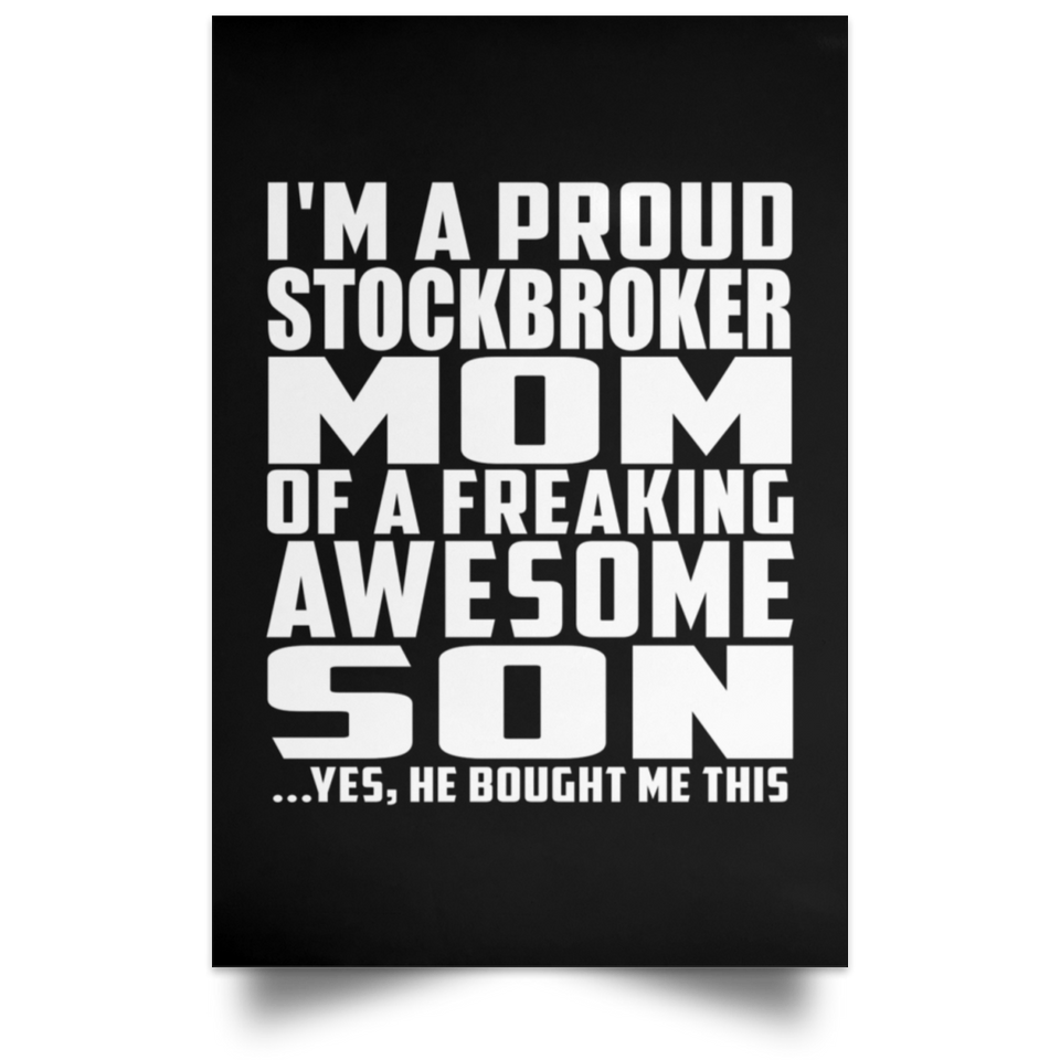 Proud Stockbroker Mom Of Awesome Son - Poster Portrait