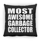 Most Awesome Garbage Collector - Throw Pillow Black