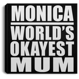 Monica World's Okayest Mum - Canvas Square