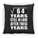 8th Anniversary Square Root of 64 Years Still In Love - Throw Pillow Black