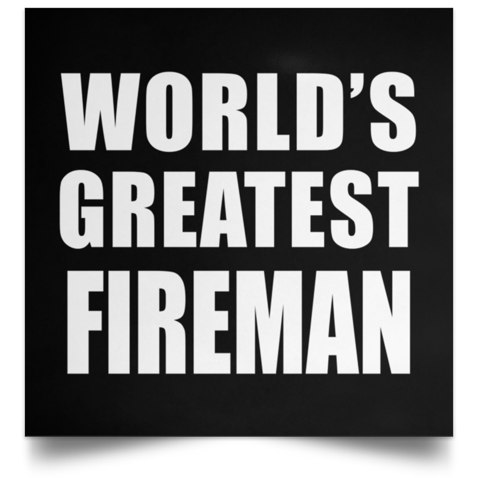 World's Greatest Fireman - Poster Square