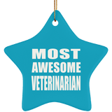 Most Awesome Veterinarian - Star Ornament