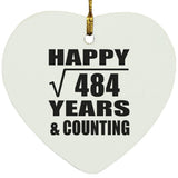 Happy 22nd Anniversary Square Root of 484 Years & Counting - Heart Ornament