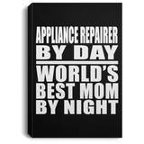Appliance Repairer By Day World's Best Mom By Night - Canvas Portrait