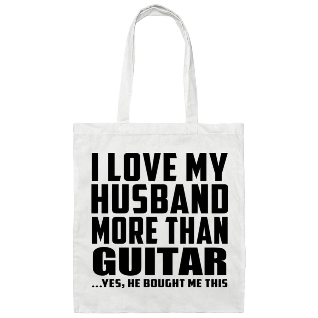 I Love My Husband More Than Guitar - Tote Bag White