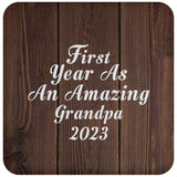 First Year As An Amazing Grandpa 2023 - Drink Coaster D