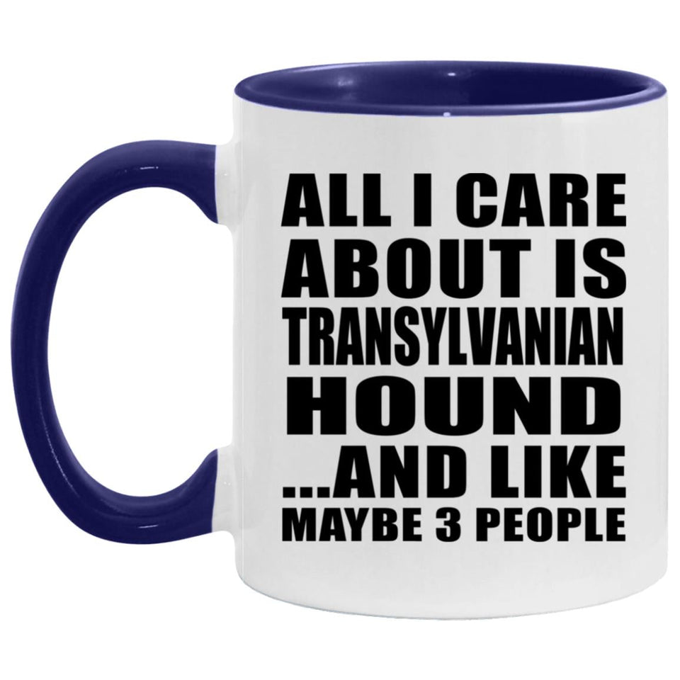 All I Care About Is Transylvanian Hound - 11oz Accent Mug Purple