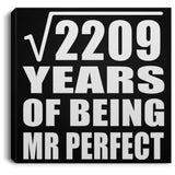 47th Anniversary Square Root of 2209 Years of Mr Perfect - Canvas Square