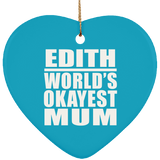Edith World's Okayest Mum - Heart Ornament
