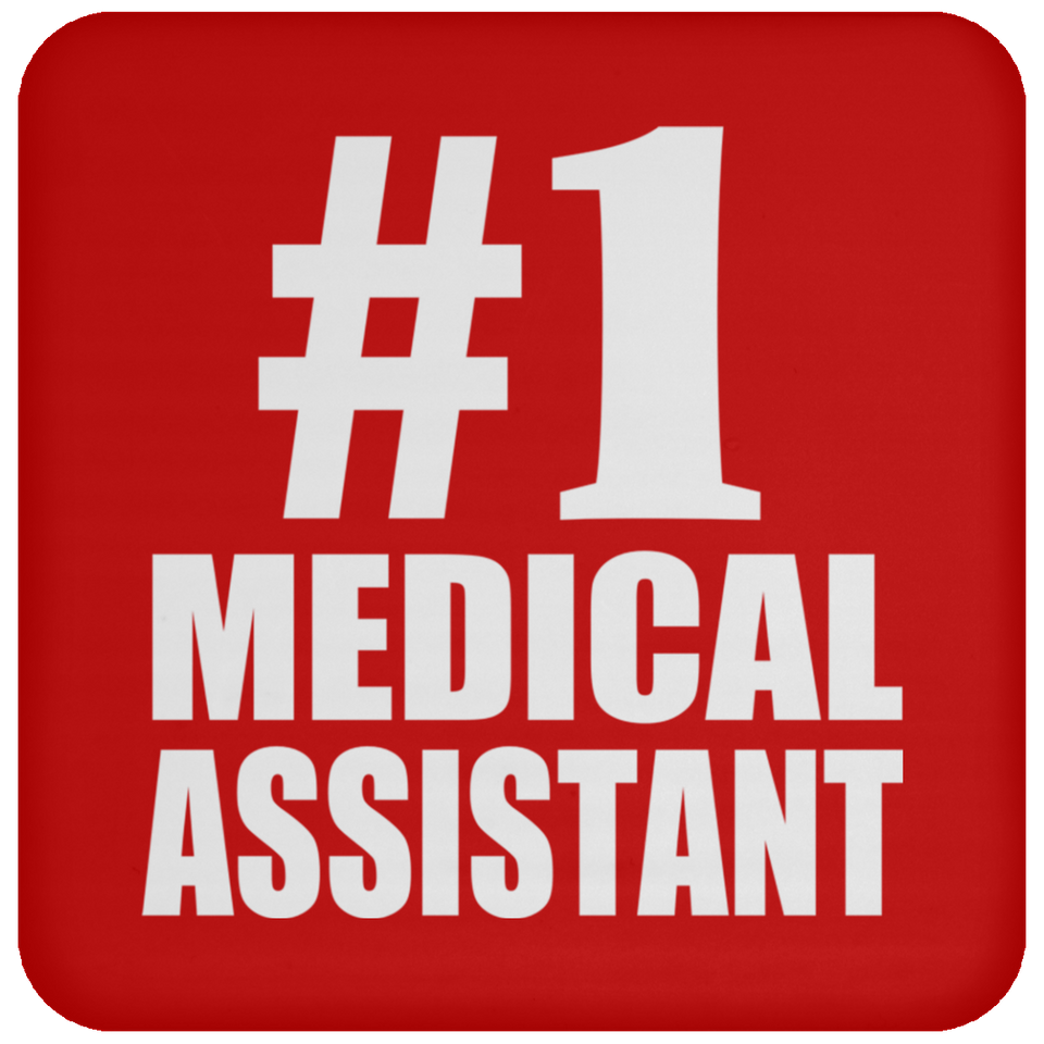 Number One #1 Medical Assistant - Drink Coaster
