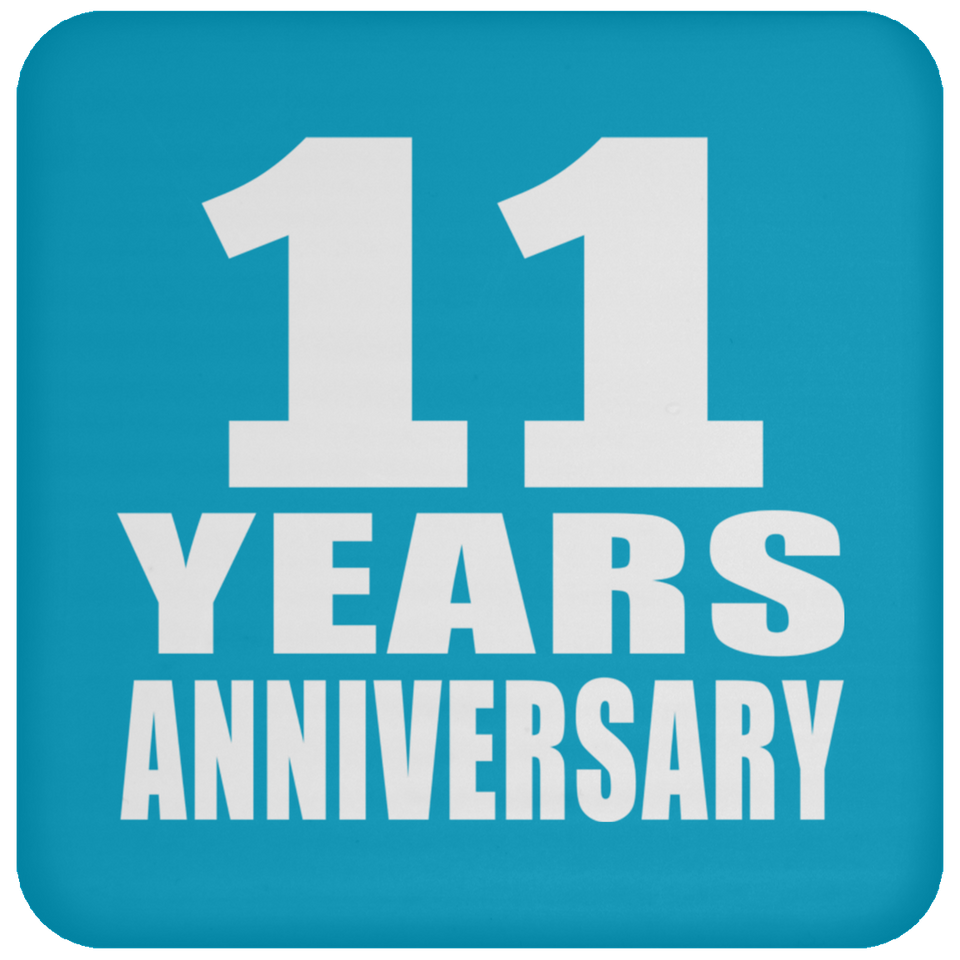 11th Anniversary 11 Years - Drink Coaster