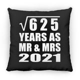 25th Anniversary Square Root of 625 Years As Mr & Mrs 2021 - Throw Pillow Black