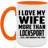 I Love My Wife More Than Locksport - 15oz Accent Mug Orange