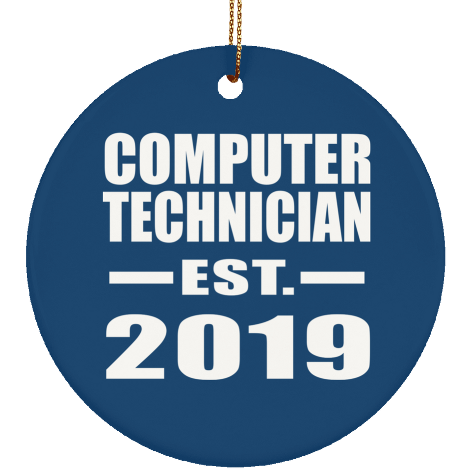 Computer Technician Established EST. 2019 - Circle Ornament