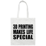 3D Printing Makes Life Special - Tote Bag White