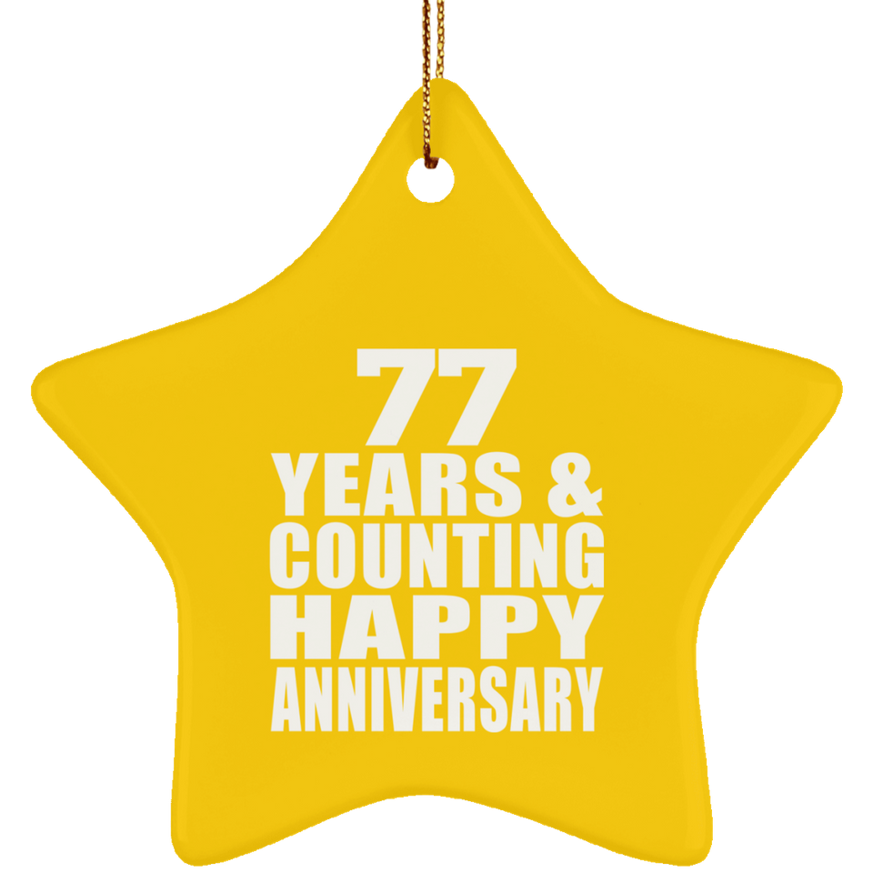 Happy 77th Anniversary 77 Years & Counting - Star Ornament