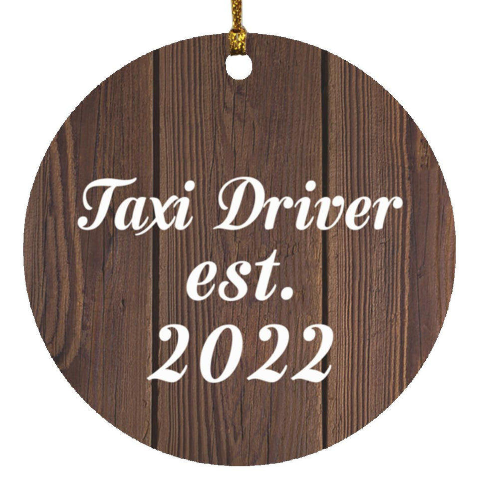 Taxi Driver Established Est. 2022 - Circle Ornament D