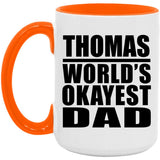 Thomas World's Okayest Dad - 15oz Accent Mug Orange