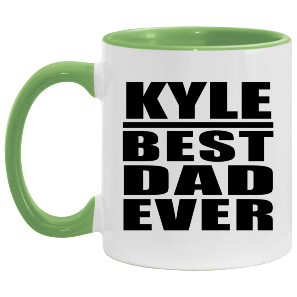 Kyle Best Dad Ever - 11oz Accent Mug Green