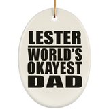 Lester World's Okayest Dad - Oval Ornament