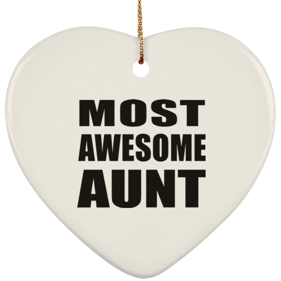 Most Awesome Aunt - Heart Ornament