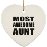 Most Awesome Aunt - Heart Ornament