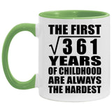 19th Birthday Square Root of 361 Years of Childhood - 11oz Accent Mug Green