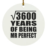 60th Anniversary Square Root of 3600 Years of Mr Perfect - Circle Ornament