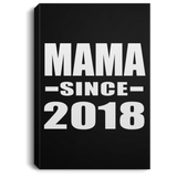 Mama Since 2018 - Canvas Portrait