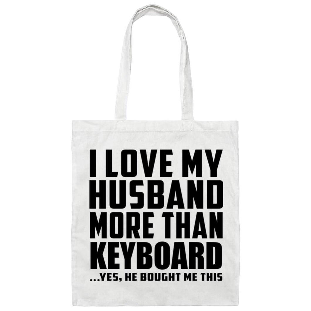 I Love My Husband More Than Keyboard - Tote Bag White