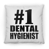 Number One #1 Dental Hygienist - Throw Pillow