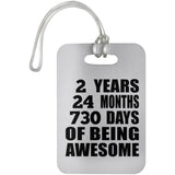 2nd Birthday 2 Years 24 Months 730 Days Of Awesome - Luggage Bag Tag