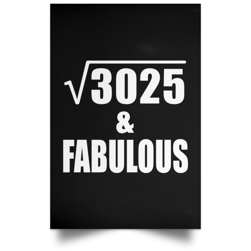 55th Birthday Square Root of 3025 & Fabulous - Poster Portrait