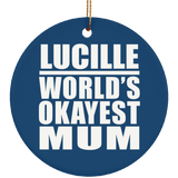Lucille World's Okayest Mum - Circle Ornament
