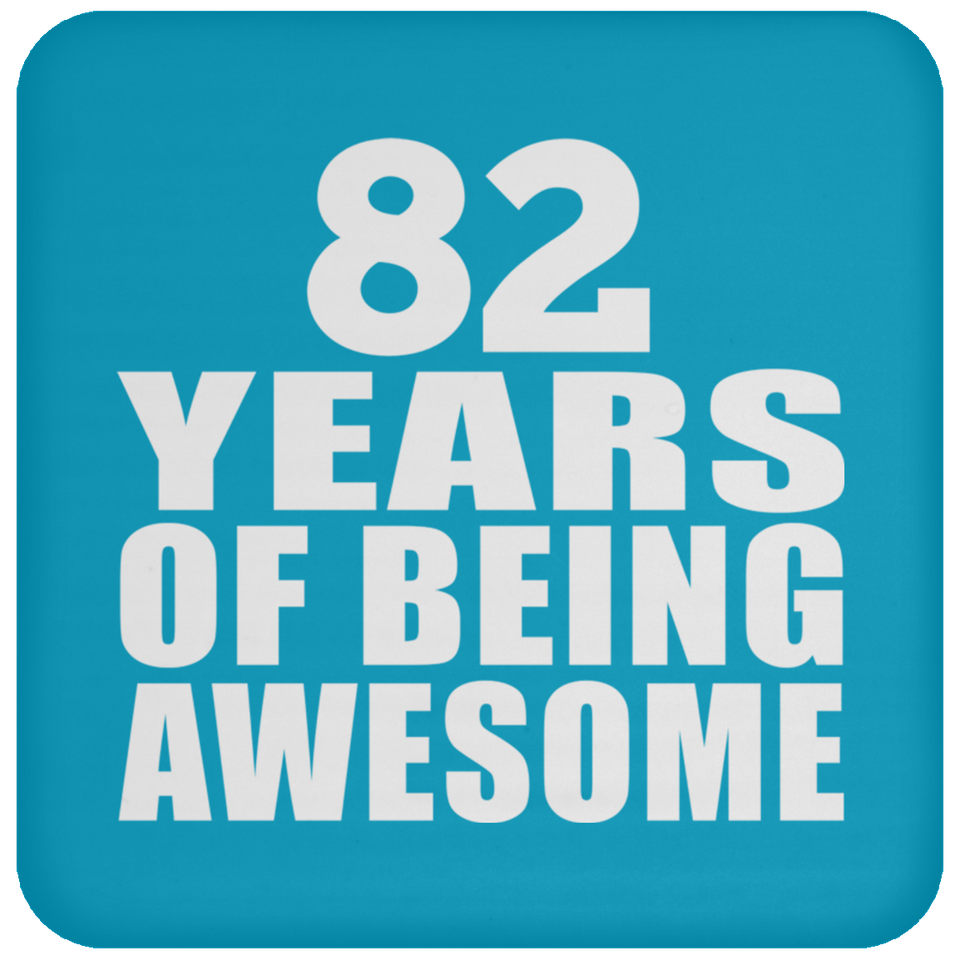 82nd Birthday 82 Years Of Being Awesome - Drink Coaster