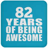 82nd Birthday 82 Years Of Being Awesome - Drink Coaster